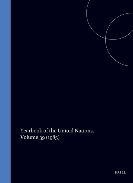 Yearbook of the United Nations, Volume 39 (1985)