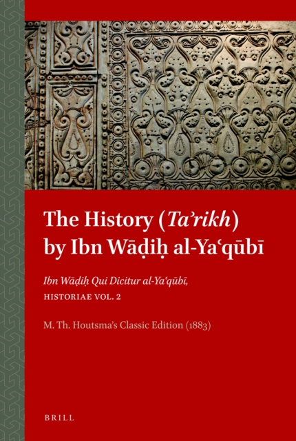 History (Ta?rikh) by Ibn Wadih al-Ya?qubi