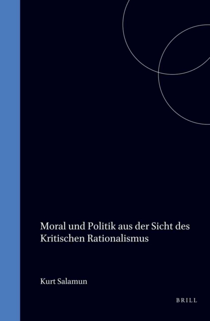 Moral und Politik aus der Sicht des kritischen Rationalismus