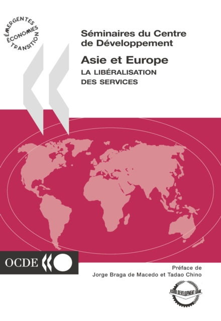 Seminaires du Centre de Developpement Asie et Europe La liberalisation des services