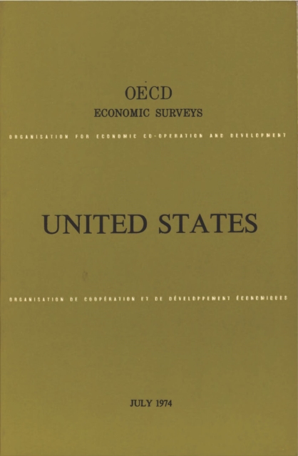 OECD Economic Surveys: United States 1974
