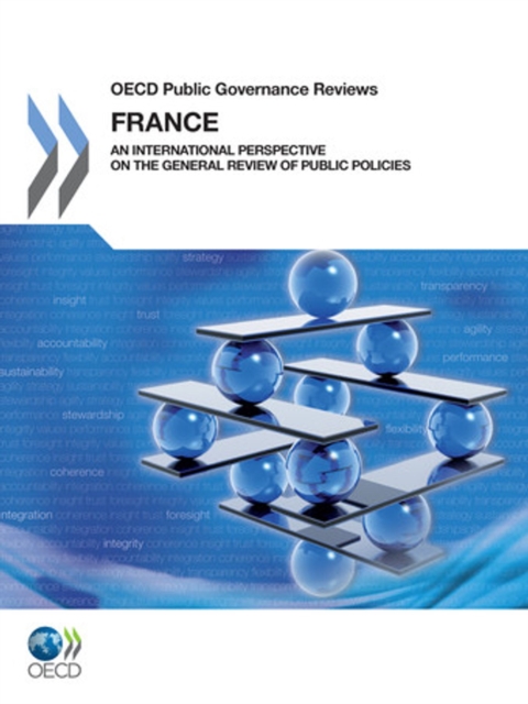 OECD Public Governance Reviews: France An international perspective on the General Review of Public Policies