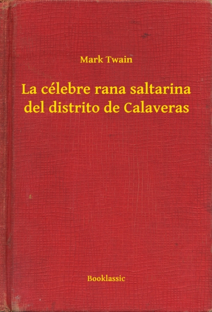 La célebre rana saltarina del distrito de Calaveras