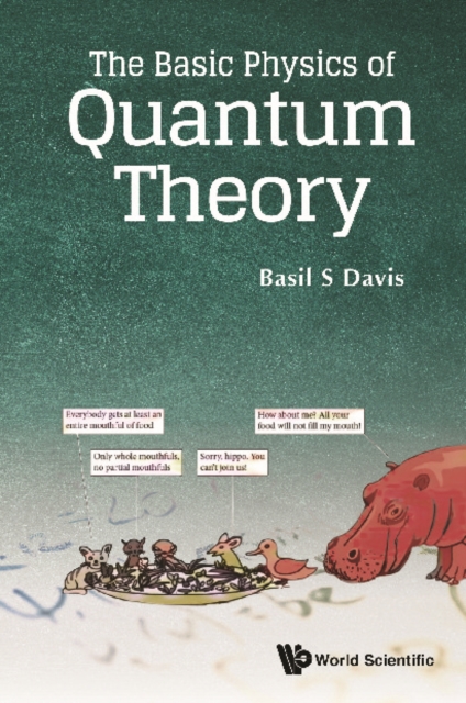 Basic Physics Of Quantum Theory, The