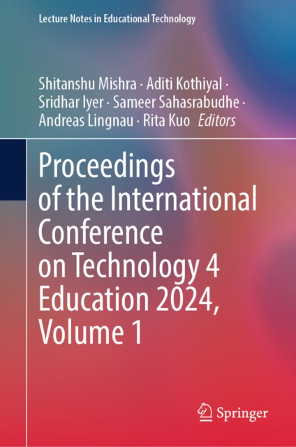 Proceedings of the International Conference on Technology 4 Education 2024, Volume 1