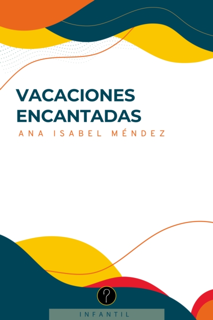 Vacaciones encantadas