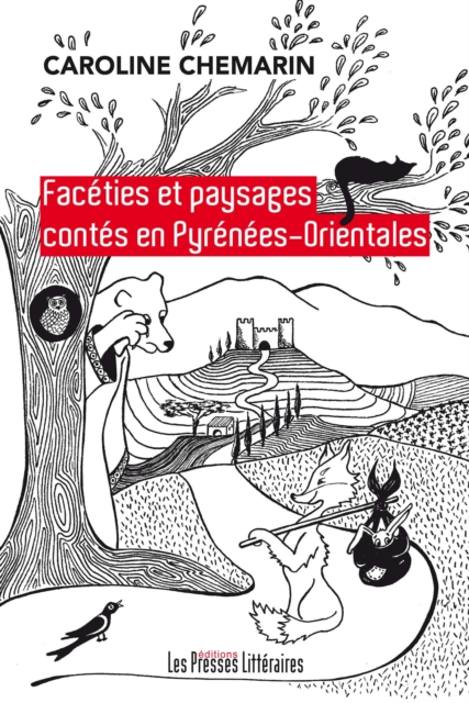 Facéties et paysages contés en Pyrénées-Orientales