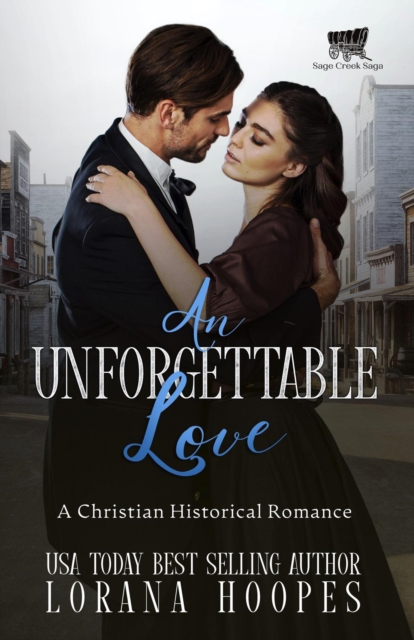 Unforgettable Love: A Christian Historical Romance