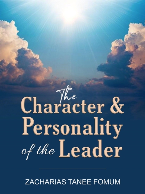 Character And Personality of The Leader
