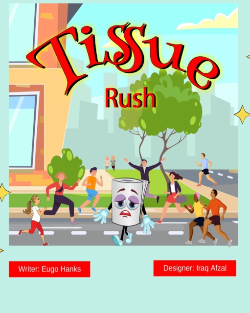Tissue Rush