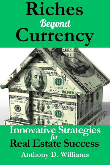 Riches Beyond Currency