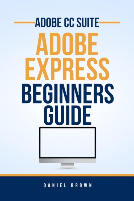 Adobe CC Adobe Express - Beginners Guide