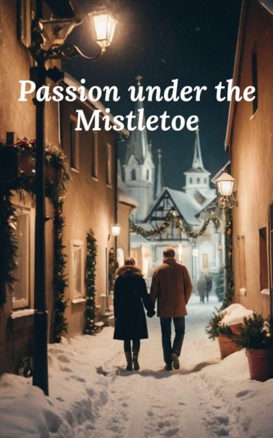 Passion under the Mistletoe