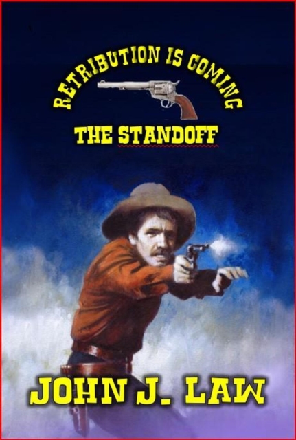 Retribution is Coming - The Standoff