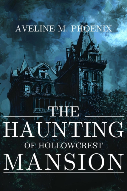Haunting of Hollowcrest Mansion
