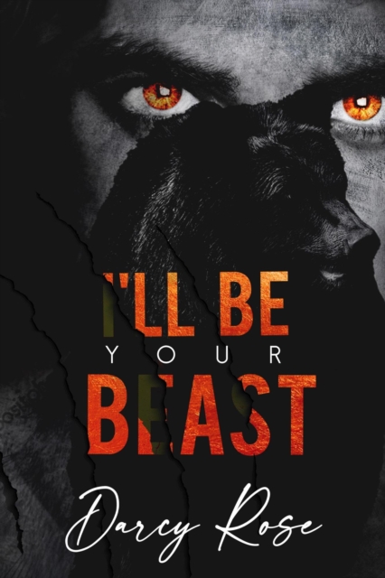 I'll Be Your Beast