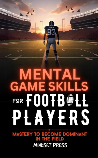 Mental Game Skills for Football Players