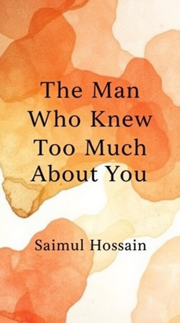 Man Who Knew Too Much About You
