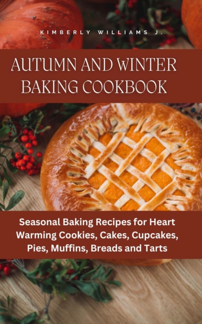 Autumn and Winter Baking Cookbook