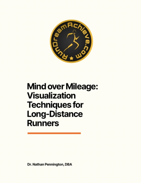 Mind over Mileage: Visualization Techniques for Long-Distance Runners