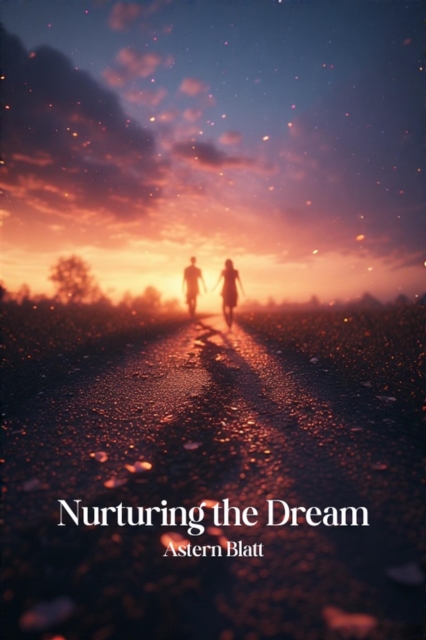 Nurturing the Dream