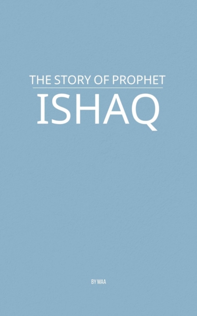 Story of Prophet Ishaq