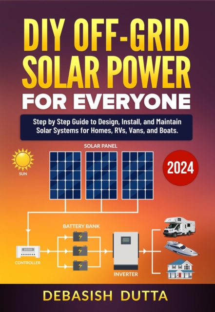 DIY Off-Grid Solar Power for Everyone