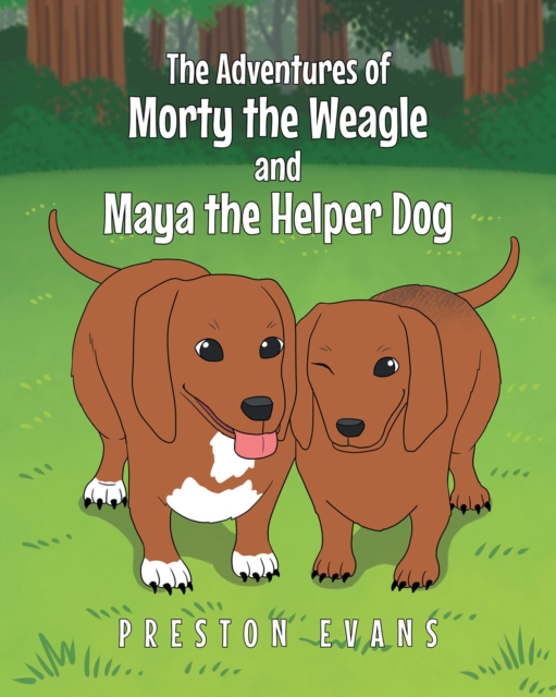 Adventures of Morty the Weagle and Maya the Helper Dog