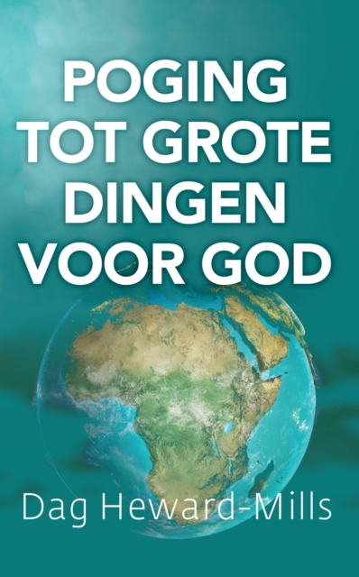 Probeer Grote Dingen voor God