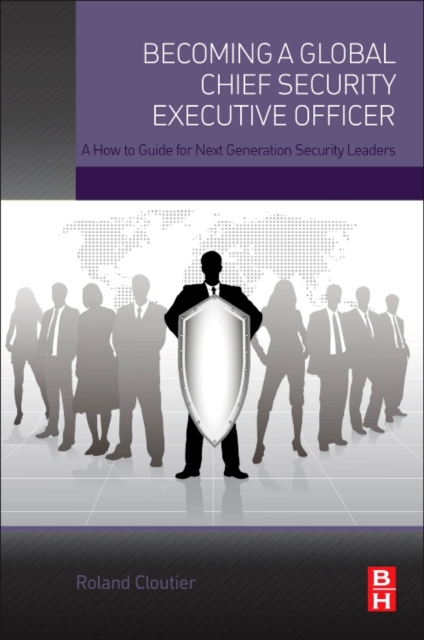 Becoming a Global Chief Security Executive Officer