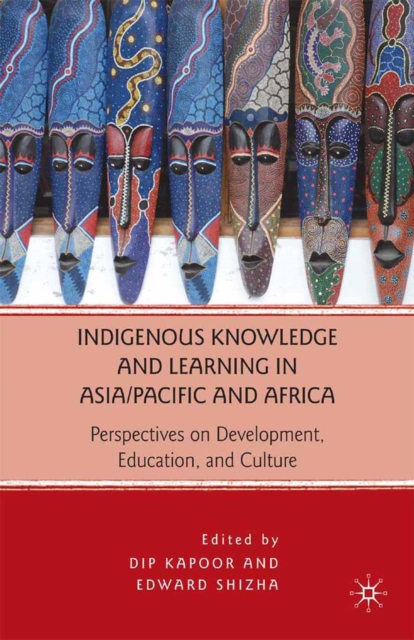 Indigenous Knowledge and Learning in Asia/Pacific and Africa