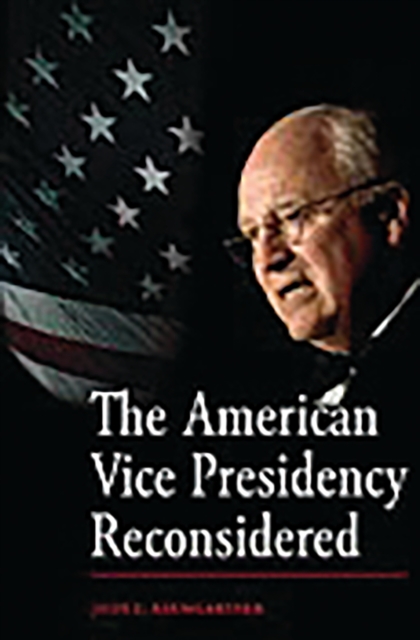 American Vice Presidency Reconsidered
