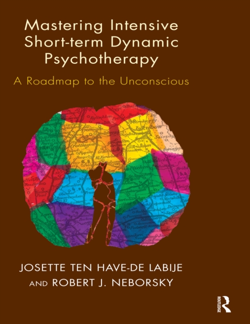 Mastering Intensive Short-Term Dynamic Psychotherapy