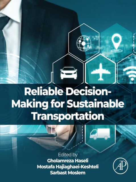 Reliable Decision-Making for Sustainable Transportation