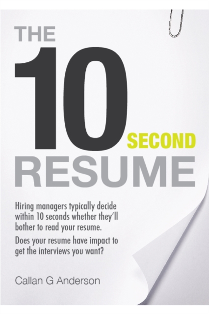 Ten Second Resume