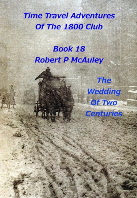 Time Travel Adventures Of The 1800 Club Book 18