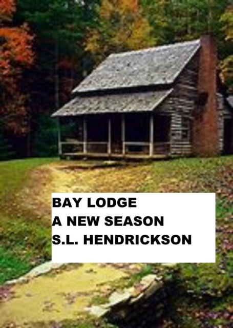 Bay Lodge A New Season