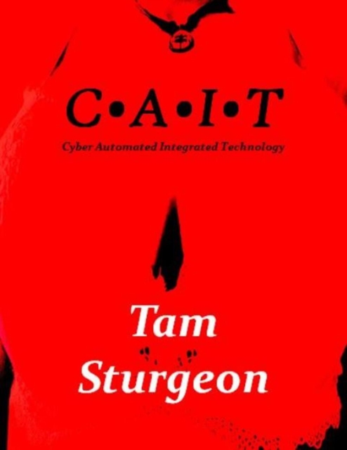C.A.I.T. - Cyber Automated Intergrated Technology