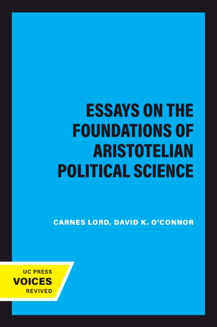 Essays on the Foundations of Aristotelian Political Science