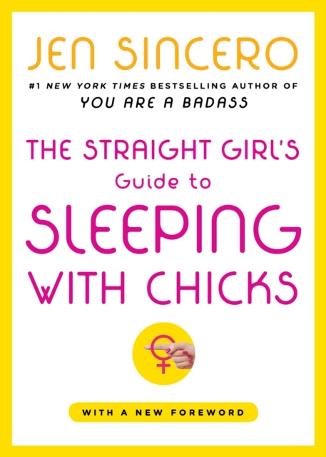 Straight Girl's Guide to Sleeping with Chicks
