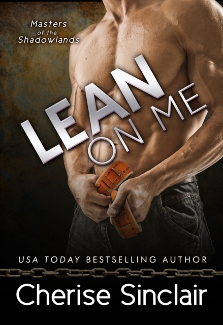 Lean on Me (Masters of the Shadowlands 4)