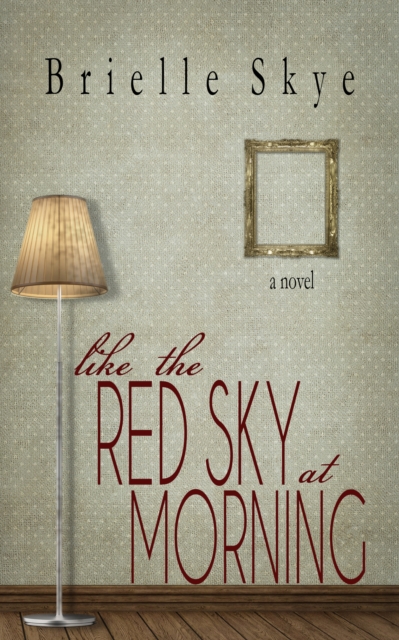 Like the Red Sky at Morning