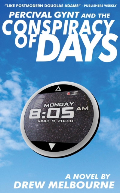 Percival Gynt and the Conspiracy of Days