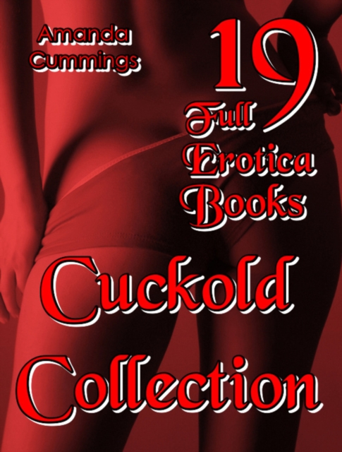 Cuckold Collection 19 Full Erotica Books