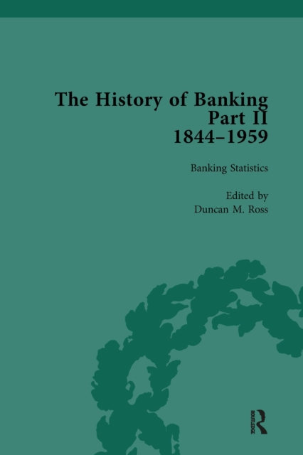 History of Banking II, 1844-1959 Vol 4