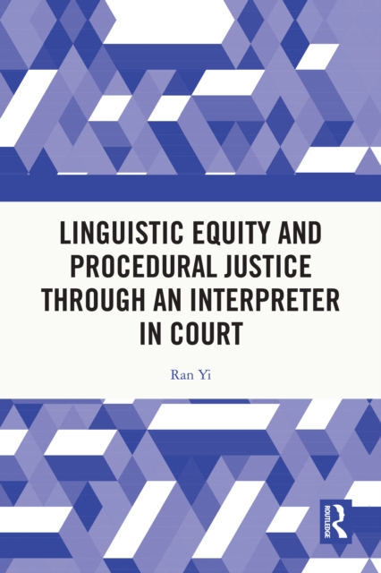 Linguistic Equity and Procedural Justice through an Interpreter in Court