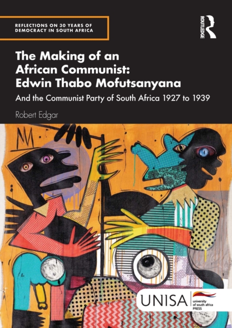 Making of an African Communist: Edwin Thabo Mofutsanyana