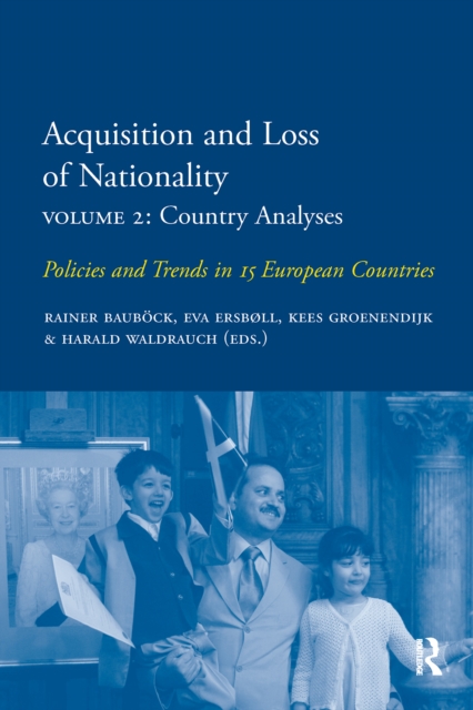 Acquisition and Loss of Nationality|Volume 2: Country Analyses
