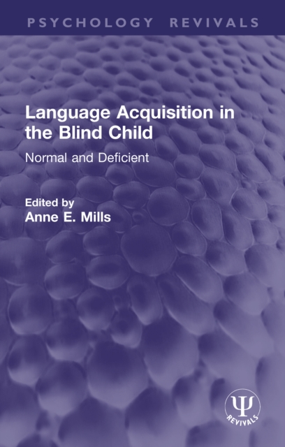 Language Acquisition in the Blind Child