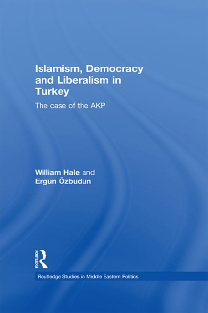 Islamism, Democracy and Liberalism in Turkey
